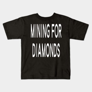 Funny T-shirt - Mining For Diamonds - Minecraft Kids T-Shirt